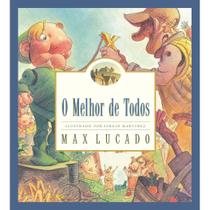 O Melhor de Todos, Max Lucado - Thomas Nelson