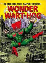 O Melhor Dos Super-Heróis! - Wonder Wart-Hog