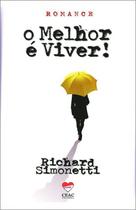 O Melhor é Viver! - Ceac