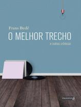 O melhor trecho e outras crônicas O melhor trecho e outras crônicas