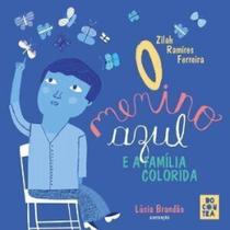 O menino azul e a família colorida - CONTRACORRENTE