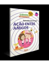 O menino do dinheiro - ação entre amigos O menino do dinheiro - ação entre amigos