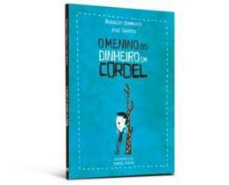 O menino do dinheiro em cordel O menino do dinheiro em cordel
