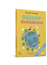 O Menino do Dinheiro - Num Mundo Sustentável - DSOP Editora