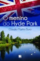 O menino do Hyde Park - SCORTECCI _ EDITORA