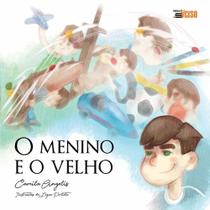 o Menino e o Velho - INVERSO COMUNICACAO E MARKETING