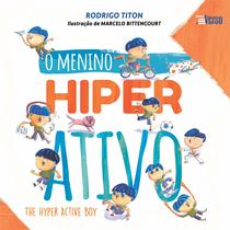O Menino Hiperativo O Menino Hiperativo
