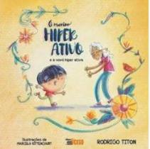 O menino hiperativo e a vovó hiperativa O menino hiperativo e a vovó hiperativa