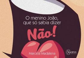 O menino joão, que só sabia dizer não!