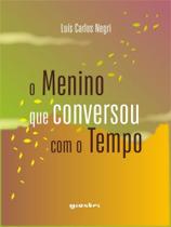 O menino que conversou com o tempo - GIOSTRI