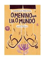 O menino que lia o mundo O menino que lia o mundo