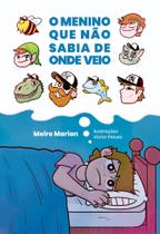 O Menino que não Sabia de Onde Veio - Scortecci Editora O Menino que não Sabia de Onde Veio - Scortecci Editora