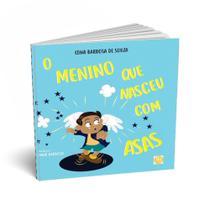 O Menino que nasceu com asas - R3Editora