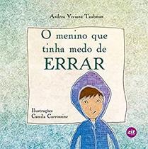 O menino que tinha medo de errar O menino que tinha medo de errar