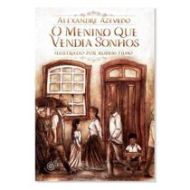 o Menino Que Vendia Sonhos o Menino Que Vendia Sonhos