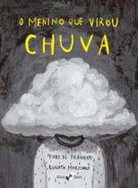 O menino que virou chuva - CAIXOTE O menino que virou chuva - CAIXOTE