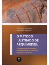 O método ilustrado de arquimedes O método ilustrado de arquimedes