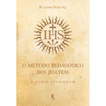 O método pedagógico dos jesuítas: O Ratio Studiorum (Padre Leonel Franca S. J.)