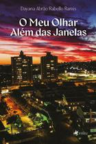 O Meu Olhar Além das Janelas