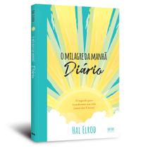 O milagre da manhã, Diário, O segredo para transformar sua vida (antes das 8 horas), Hal Elrod, BestSeller