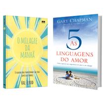 O milagre da manhã - O segredo para transformar sua vida - Hal Elrod + As 5 linguagens do amor- 3ª edição - Gary Chapman