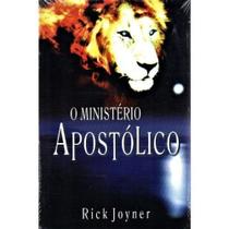 O ministerio apostolico - rick joyner