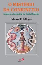 O mistério da coniunctio - Paulus Editora