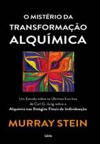 O Mistério Da Transformação Alquímica - CULTRIX O Mistério Da Transformação Alquímica - CULTRIX