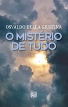 O Mistério de Tudo - MINOTAURO O Mistério de Tudo - MINOTAURO