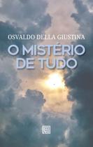 O Mistério de Tudo - MINOTAURO