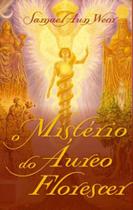 O mistério do áureo florescer - AGEAC