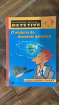 O Mistério do Diamante Galáctico O Mistério do Diamante Galáctico
