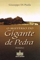 O Mistério do Gigante de Pedra - Romance de Giuseppe Di Paola
