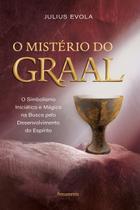O Mistério Do Graal O Mistério Do Graal