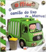 O miudo: o camiao do lixo de manuel - panini books - fleurus O miudo: o camiao do lixo de manuel - panini books - fleurus