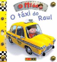 O miudo: o taxi do raul - panini books - fleurus O miudo: o taxi do raul - panini books - fleurus