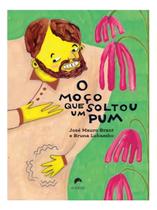 O Moço Que Soltou Um Pum