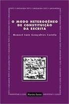 O modo heterogêneo de constituição da escrita