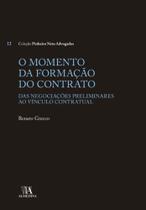 O Momento da Formação do Contrato - 01Ed/19 - ALMEDINA O Momento da Formação do Contrato - 01Ed/19 - ALMEDINA