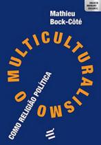O multiculturalismo como religião política O multiculturalismo como religião política