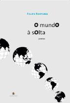 o Mundo à Solta