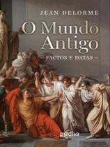 O mundo antigo O mundo antigo