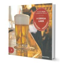 O Mundo Da Cerveja Volume 1 A Cerveja Lager Coleção Folha - Folha de São Paulo O Mundo Da Cerveja Volume 1 A Cerveja Lager Coleção Folha - Folha de São Paulo
