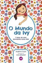 O mundo da ivy: 11 anos de uma _x000d_downzinha muito feliz O mundo da ivy: 11 anos de uma _x000d_downzinha muito feliz