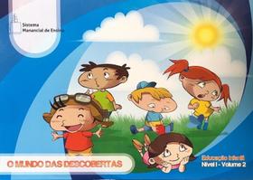 O Mundo das Descobertas: Educação Infantil - Nível 1- Volume 2