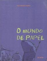 O mundo de papel O mundo de papel