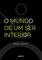 O mundo de um ser interior