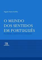 O mundo dos sentidos em português: polissemia, semântica e cognição - ALMEDINA BRASIL