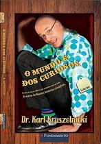 O Mundo É Dos Curiosos-Dr. Karl Kruszelnicki