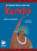 O mundo encantado dos Kayapó - FOCA NO LIVRO